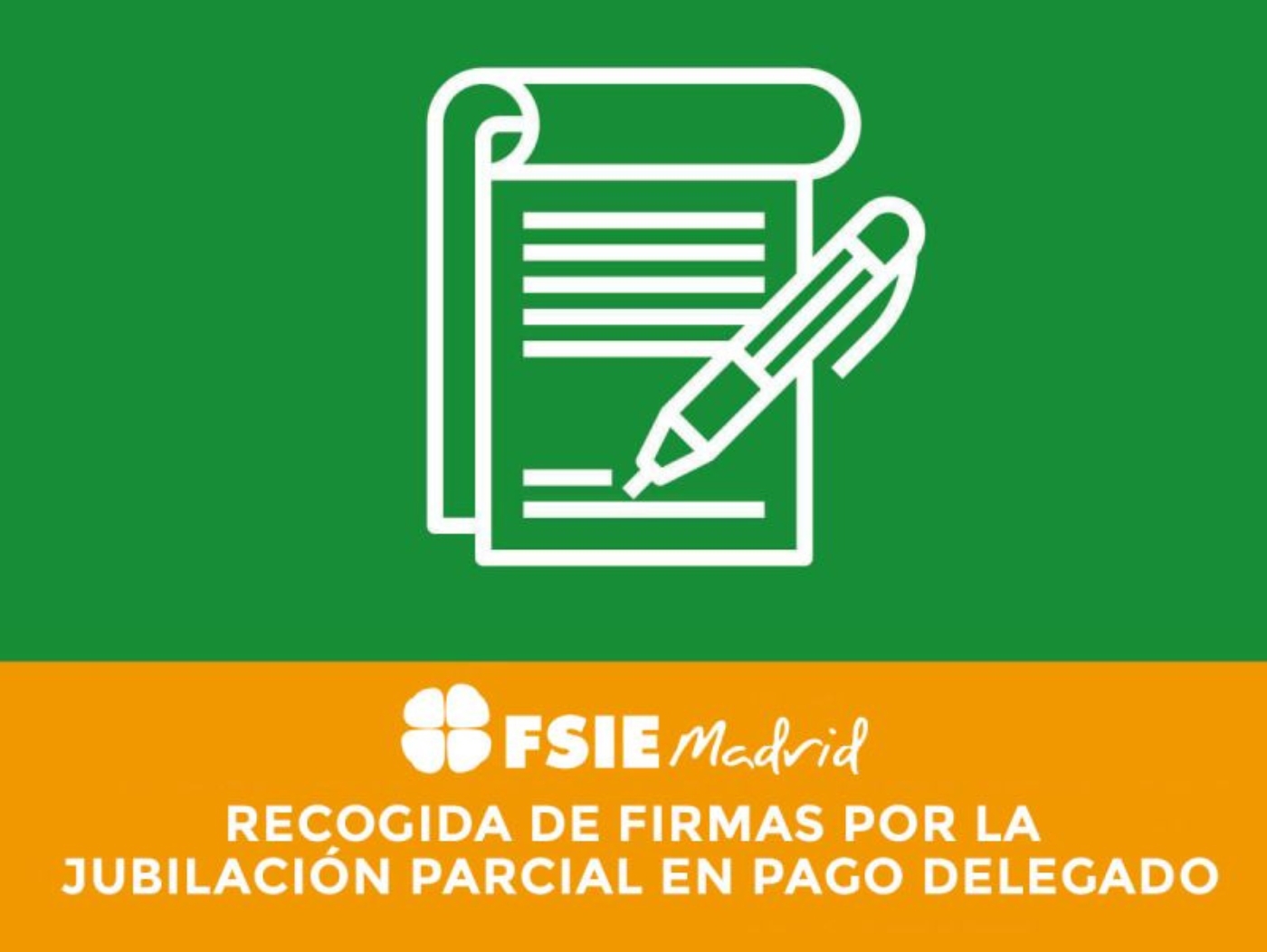 FSIE Madrid recoge firmas jubilación parcial abril 2024